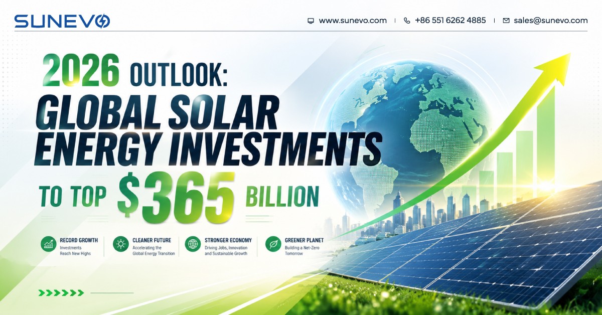 2026 Outlook: Global Solar Energy Investments to Top $365 Billion